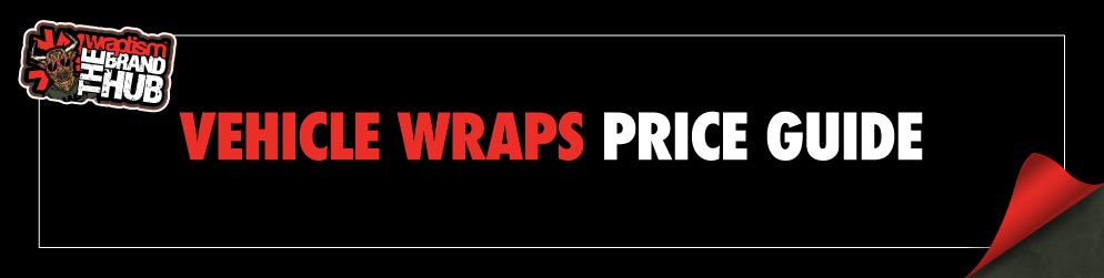 Vehicle Wrapping Price Guide Gold Coast & Tweed